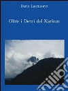 Oltre i denti del Karkun. E-book. Formato Mobipocket ebook di Dario Leccacorvi