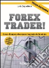 Forex trader - corso di sopravvivenza nel mercato delle valute. E-book. Formato EPUB ebook