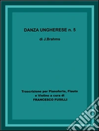 Danza ungherese n.5. E-book. Formato PDF ebook