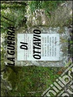 La guerra di Ottavio. E-book. Formato EPUB ebook