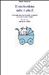 Il mio bambino dalla A alla Zeta. E-book. Formato PDF ebook