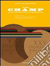 The champ: il rovescio della medaglia. E-book. Formato EPUB ebook di Luca Massaccesi