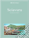 Sciavuru, il profumo della semplicità. E-book. Formato EPUB ebook