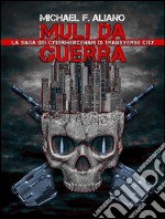 Muli da Guerra. E-book. Formato EPUB ebook