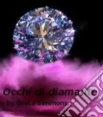 Occhi di diamante. E-book. Formato EPUB ebook