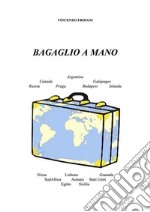 Bagaglio a mano. E-book. Formato Mobipocket ebook