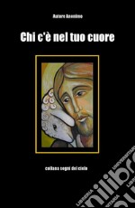 Chi c'è nel tuo cuore. E-book. Formato EPUB