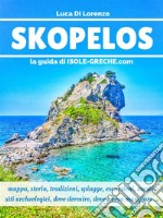 Skopelos - La guida di isole-greche.com. E-book. Formato PDF ebook