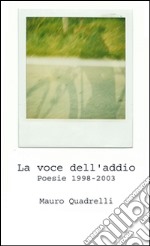 La voce dell'addio. E-book. Formato PDF ebook