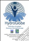 Hydroglobe - definition of a global framework for hydrotherapy. E-book. Formato PDF ebook di Vari