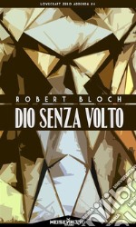 Dio senza volto. E-book. Formato EPUB ebook