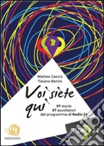 Voi siete qui 2014. E-book. Formato EPUB ebook