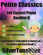 Petite Classics for Easiest Piano Booklet Q. E-book. Formato EPUB ebook