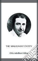 The Malignant Entity. E-book. Formato EPUB ebook