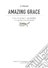 Amazing Grace (Traditional) for Clarinet Quintet: arranged by Giovanni Abbiati. E-book. Formato PDF ebook di Giovanni Abbiati