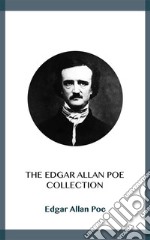 The Edgar Allan Poe Collection. E-book. Formato EPUB ebook