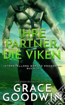 Ihre Partner, die Viken. E-book. Formato Mobipocket ebook di Grace Goodwin