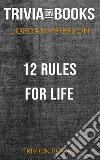 12 Rules for Life by Jordan B. Peterson (Trivia-On-Books). E-book. Formato EPUB ebook