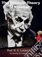 The Einstein Theory of Relativity: University of Leyden. E-book. Formato EPUB ebook