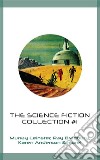 The Science Fiction Collection #1. E-book. Formato EPUB ebook di Ray Bradbury