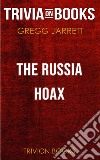 The Russia Hoax by Gregg Jarrett (Trivia-On-Books). E-book. Formato EPUB ebook