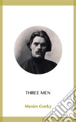 Three Men. E-book. Formato EPUB ebook