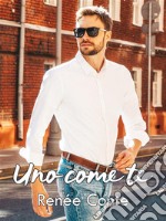 Uno come te. E-book. Formato EPUB ebook