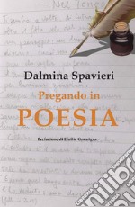 Pregando in Poesia. E-book. Formato PDF ebook