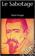 Le Sabotage. E-book. Formato EPUB ebook