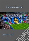 interista da morire. E-book. Formato PDF ebook