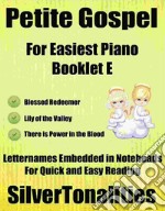 Petite Gospel for Easiest Piano Booklet E. E-book. Formato EPUB ebook