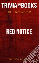 Red Notice by Bill Browder (Trivia-On-Books). E-book. Formato EPUB ebook