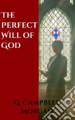 God's Perfect Will. E-book. Formato EPUB ebook