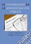 La contabilidad en la administración pública. E-book. Formato EPUB ebook di César Augusto Rivera Apéstegui