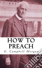 How to Preach. E-book. Formato EPUB ebook