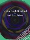 Center Rush Rowland. E-book. Formato EPUB ebook