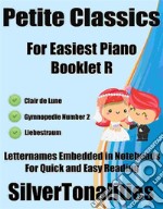 Petite Classics for Easiest Piano Booklet R. E-book. Formato EPUB ebook