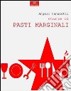 Storie di pasti marginali. E-book. Formato EPUB ebook