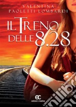 Il treno delle 8:28. E-book. Formato EPUB