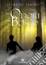 Gli odori del bosco. E-book. Formato Mobipocket