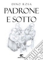 Padrone e sotto. E-book. Formato EPUB