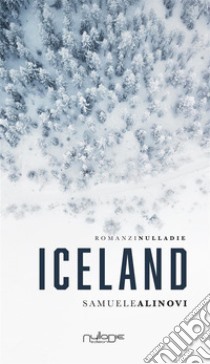 Iceland. E-book. Formato Mobipocket ebook di Samuele Alinovi