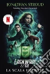 Lockwood & Co.: La scala urlante. E-book. Formato PDF ebook di Jonathan Stroud