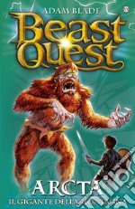 Arcta. Il Gigante della Montagna: Beast Quest [vol. 3]. E-book. Formato EPUB ebook