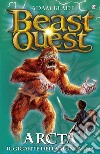 Arcta. Il Gigante della Montagna: Beast Quest [vol. 3]. E-book. Formato EPUB ebook di Adam Blade