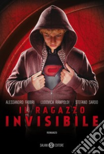 Il ragazzo invisibile. E-book. Formato EPUB ebook di Alessandro Fabbri