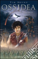 La guerra dei giganti: Ossidea vol.2. E-book. Formato EPUB ebook