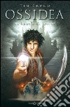 Il regno di Kahòs: Ossidea vol.3. E-book. Formato EPUB ebook