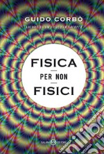 Fisica per non fisici. E-book. Formato EPUB