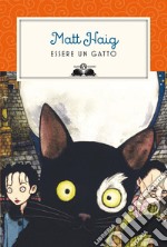 Essere un gatto. E-book. Formato EPUB ebook